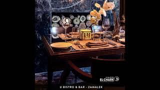 U Bistro & Bar - Zamalek.