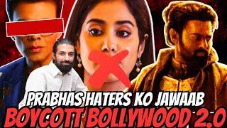 Boycott Bollywood RETURNS | Prabhas Haters SHOCKED | KARAN JOHAR MAFIA