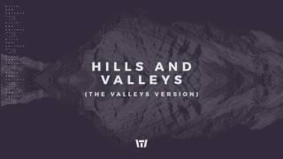 Tauren Wells - Hills and Valleys (The Valleys Version) (Official Audio)