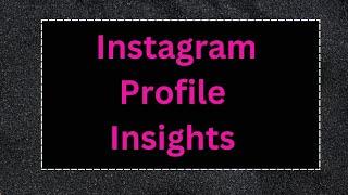 Check Instagram Profile Views Insights Noe