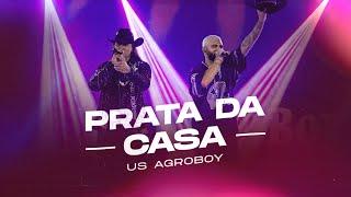 Us Agroboy - Prata Da Casa (Clipe Oficial)