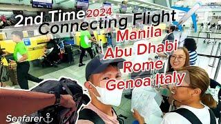 2nd time Connecting Flight MANILA to ABU DHABI to ROME ITALY (2nd Contract ) #seafarer2024