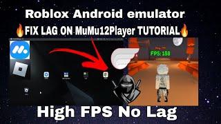 How to Fix MuMu Player 12 Lag on PC/Laptop  Best Settings for Smooth Roblox Android emulator Gaming