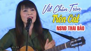 NSND Thái Bảo - Những Bài Hát Hay Nhất Tuyển Chọn, Vết Chân Tròn Trên Cát, Thời Hoa Đỏ