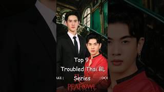 Top 9 Thai BLs Which Have Had Problems During and After Production #blrama #blseries #bldrama