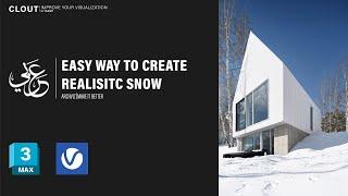 Easy Way To Create Realistic Snow l 3Ds Max + V-Ray l Interior Visualization l IYV Clout l عربي