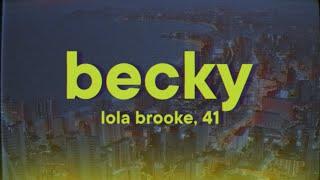 Lola Brooke - Becky [Lyrics] ft. 41