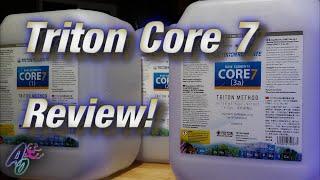 Triton Method Discussion and Review on Core 7 Dosing