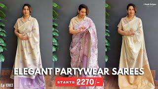 Ep 1303 Elagant Partywear Sarees Starts @ 2270/- Cloud Dzigns |
