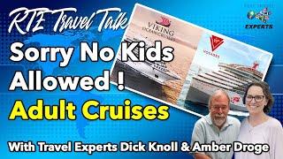 Viking & Virgin Voyages Adults Only Cruise WHAT YOU NEED TO KNOW