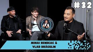 un PODCAST misto-Mihai Bendeac si Vlad Drăgulin-NU e PODCAST, ca să stiți, e o ÎNTÂLNIRE cu ARTIȘTI