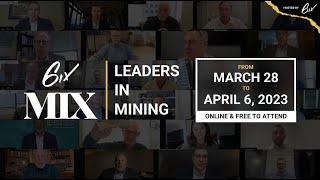 6ix MIX: Leaders in Mining – Day 2