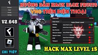 Hướng dẫn cách hack blox fruits vng bằng Fluxus V2.648 mới nhất trên điện thoại - 100% thành công !