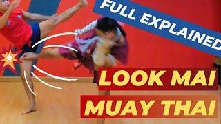 Look Mai Muay Thai Full Explained | Comprehensive Guide | Luk Mai