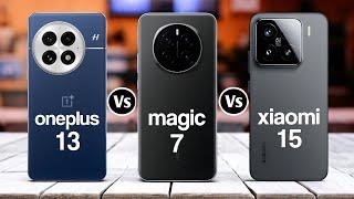 Oneplus 13 Vs Honor Magic 7 Vs Xiaomi 15