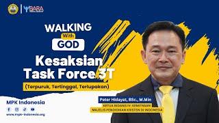 Walking With God: Kesaksian Task Force 3T (Terpuruk, Tertinggal, Terlupakan)