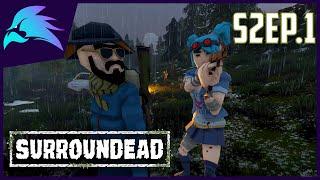 Surroundead-S2-Ep.1-STARTING OVER!