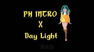 Ph Intro x Day Light (no repeat) (complete song) ##