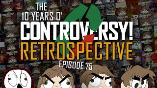 What is a CONTROVERSY???: A CONTROVERSY! Retrospective