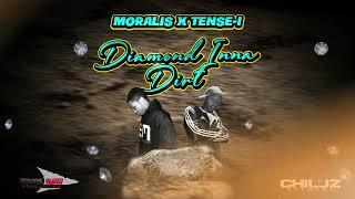 Moralis x Tense-I - Diamond Inna Dirt (Official Audio)