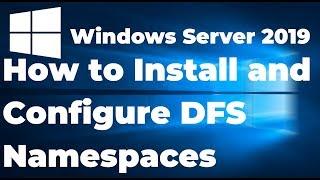 10. Install and Configure DFS Namespaces in Windows Server 2019