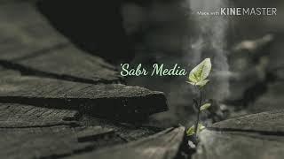 Sabr Media intro...