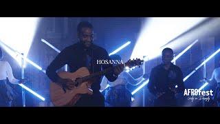 Hosanna (Official Music Video) | AFROfest Ministry