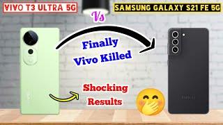 Vvo T3 Ultra 5G vs Samsung Galaxy S21 FE 5G Full Comparison in Hindi #vivot3ultra5gvsgalaxys21fe5g