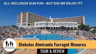 Globales Almirante Farragut Hotel, Menorca | Tour & HONEST Review