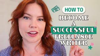 How to Become a Successful Freelance Writer: 5 Secrets