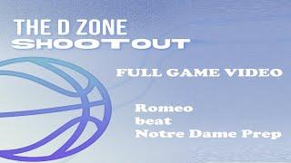 The D Zone Basketball Shootout:  Romeo beat Notre Dame Prep