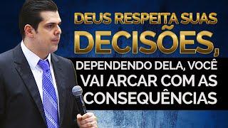 DEUS RESPEITA SUAS DECISÕES, DEPENDENDO DELA, VOCÊ VAI ARCAR COM AS CONSEQUÊNCIAS!!