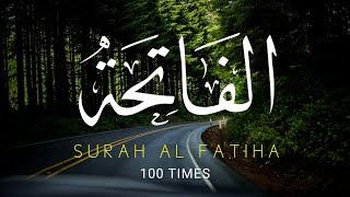 Surah Al Fatiha repeated 100 Times || सूरह फातिहा तसबीह || سورہ الفاتحہ کی تسبیح || Alhamdu sharif