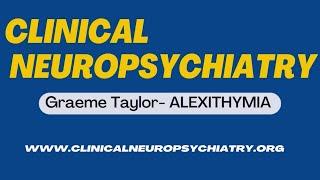 A deep and inspiring chat with Graeme J. Taylor about the original construct of Alexithymia.