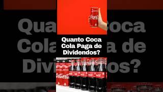 Quanto Ações da Coca-Cola Pagam de Dividendos Pro Ano? #ações #stocks #dividendos #bolsa #cocacola