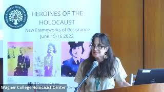 Wagner College Holocaust Center 2022 Symposium: Heroines of the Holocaust