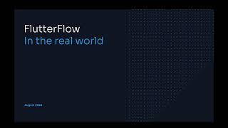 Flutter Flow In the real world by Mike Hughes