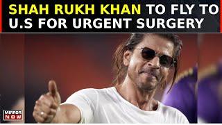 Shah Rukh Khan Flying To US For Emergency Operation As Eye Surgery Goes Wrong In Mumbai | Latest