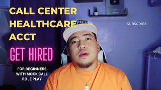 CALL CENTER TIPS with mock call script for Beginners part 4 (Healthcare account)