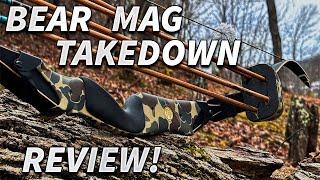 Bear Mag Takedown Review