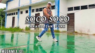 SOCO SOCO - Brazilian Funk MEGA MIX 101 | ZUMBA| FITNESS |