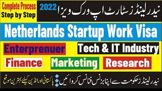 Netherlands Startup Entrepreneur Visa| Netherlands Work Visa for Pakistani| Netherlands Work Visa|