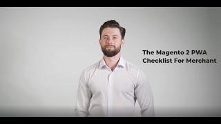 The Ultimate Magento 2 PWA Checklist For Merchants!