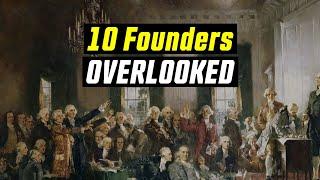 10 Overlooked Founders Who Helped Shape the Constitution