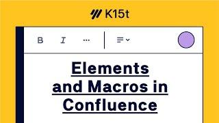 Elements & Macros in Confluence Cloud - Confluence Tutorial