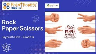 Make Rock Paper Scissor Game using Python | Code Explanation by Jaydrath Sinh | Grade5