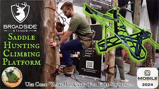 Broadside Stands | Mark II - Climbing Saddle Platform | Mobile Hunters Expo 2024 - Northeastern Show