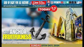 THE ANCHOR OF FRUITFULNESS - Prophet Isaiah Macwealth - 27TH OCTOBER 2024