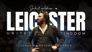 Sahil Adeem in Leicester, UK | Superior Psychology Tour | @SahilAdeemPodcast