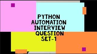 Python Automation Interview Questions and  Answers || framework interview questions-2021 #Set 1